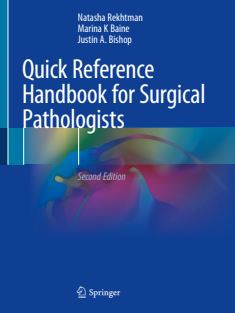 Quick Reference Handbook for Surgical Pathologists 2019