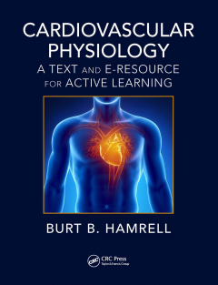 Cardiovascular Physiology a Text and E-Resource for Active Learning