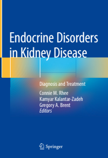 Endocrine Disorders in Kidney Disease Diagnosis and Treatment -2019 -Connie M Rhee