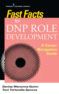 Fast Facts for DNP Role Development A Career Navigation Guide