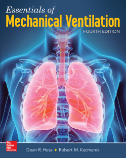 Essentials of Mechanical Ventilation, Fourth Edition By Dean R. Hess Robert M. Kac 1260026108 McGraw-Hill 2018-10-26.PDF