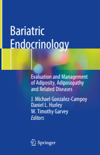 Bariatric Endocrinology Evaluation and Management of Adiposity, Adiposopathy and Related Diseases