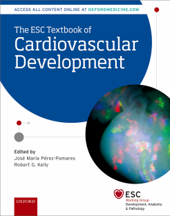 The ESC Textbook of Cardiovascular Development (The European Society of Cardiology Series) 1st E