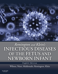 Remington and Klein s Infectious Diseases of the Fetus and Newborn