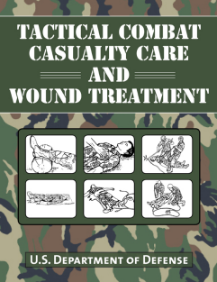 combat-Department of Defense (USA) - Tactical Combat Casualty Care and Wound Treatment-Skyhorse Publishing (2016)