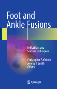 Foot and Ankle Fusions Indications and Surgical Techniques