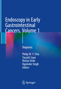 Endoscopy in Early Gastrointestinal Cancers, Volume 1 Diagnosis 1th 2021 Edition