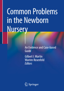 Common Problems in the newborn nursery an evidence and cas based guide