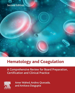 Hematology and Coagulation A Comprehensive Review for Board Preparation Certification and Clinical Practice 2nd Edition