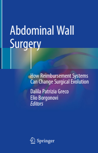 Abdominal Wall Surgery How Reimbursement Systems Can Change Surgical Evolution....