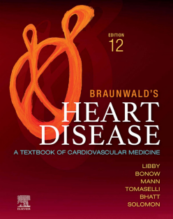 Braunwald’s Heart Disease, 2 Vol Set A Textbook of Cardiovascular Medicine 12th Edition by Peter Libby 2