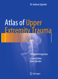 Atlas of Upper Extremity Trauma A Clinical Perspective