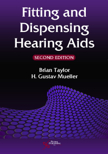 Fitting and Dispensing Hearing Aids, Second Edition