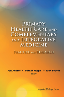 disaster-Jon Adams, Parker Magin, Alex Broom - Primary Health Care and Complementary and Integrative Medicine_ Practice and Research-Imperial College Press (2013)