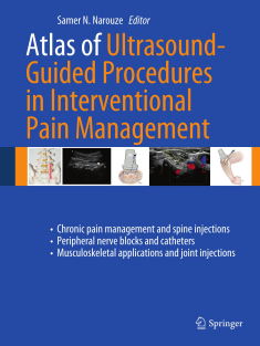 RRR-Marc A. Huntoon (auth.), Samer N. Narouze (eds.) - Atlas of Ultrasound-Guided Procedures in Interventional Pain Management (2011, Springer-Verlag New York) [10.1007_978-1-4419-1681-5] - libgen.li