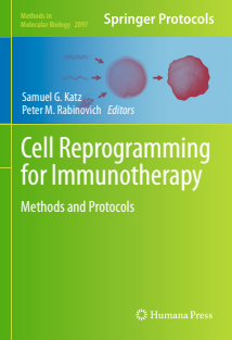 Cell Reprogramming for Immunotherapy Methods and Protocols..