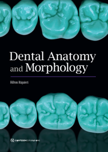 Dental Anatomy and Morphology 1e