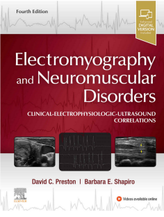 rehabilitation-Electromyography and Neuromuscular Disorders Clinical-Electrophysiologic-Ultrasound Correlations by David Preston, Barbara Shapiro (z-lib.org)