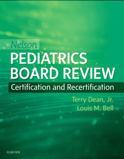 Nelson Pediatrics Board Review E-Book Certification and Recertification .PDF