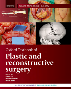 Oxford Textbook of Plastic and Reconstructive Surgery (Oxford Textbooks in Surgery)