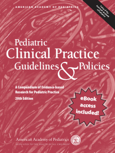 Pediatric Clinical Practice Guidelines & Policies