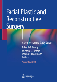 Facial Plastic and Reconstructive Surgery A Comprehensive Study Guide