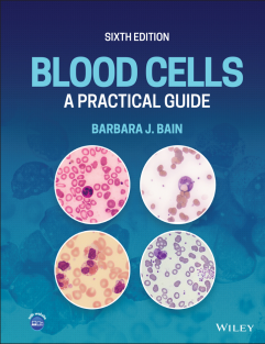 Blood Cells A Practical Guide 6th edition