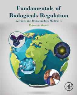 Fundamentals of Biologicals Regulation Vaccines and Biotechnology Medicines