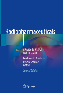 Radiopharmaceuticals A Guide to PETCT and PETMRI 2nd ed 2020 Edition