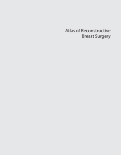 RRR-Atlas of Reconstructive Breast Surgery by Lee Pu, Nolan Karp (z-lib.org)