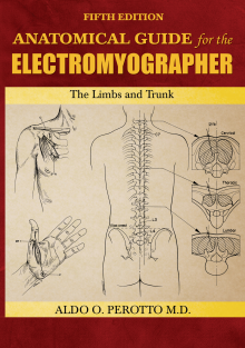 rehabilitation-Anatomical Guide for the Electromyographer [Limbs, Trunk] 5th ed. - A. Perotto (C. Thomas, 2011) WW