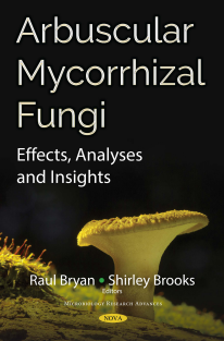 Arbuscular Mycorrhizal Fungi Effects, Analyses and Insights (Microbiology Research Advances)