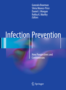 Infection Prevention  New Perspectives and Controversies