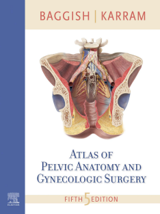 Atlas of Pelvic Anatomy and Gynecologic Surgery 5th Edition