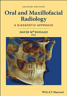 Oral and Maxillofacial Radiology A Diagnostic Approach Second Edition