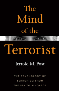 combat-Jerrold M. Post - The Mind of the Terrorist_ The Psychology of Terrorism from the IRA to al-Qaeda-Palgrave Macmillan (2007)