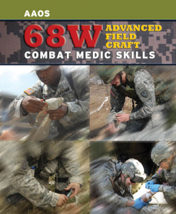 combat-American Academy of Orthopaedic Surgeons._Bond, Casey - 68W advanced field craft_ combat medic skills-Jones and Bartlett Publishers (2010)