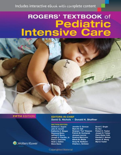 Rogers Textbook of Pediatric Intensive Care 