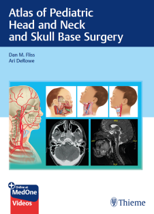 Atlas of Pediatric Head and Neck and Skull Base Surgery 1st Edition