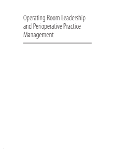 Operating Room Leadership and Perioperative Practice Management By Alan David Kaye Ri 1107197368 Cambridge 2018-12-06