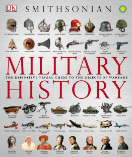 combat-Jones Gareth (sen.ed.) - Military History_ The Definitive Visual Guide to the Objects of Warfare