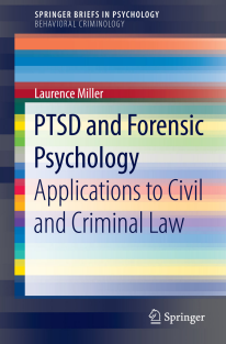 disaster-(SpringerBriefs in Psychology) Laurence Miller (auth.) - PTSD and Forensic Psychology_ Applications to Civil and Criminal Law-Springer International Publishing (2015)