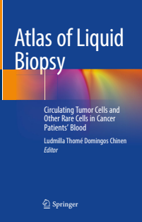 Atlas of Liquid Biopsy Circulating Tumor Cells and Other Rare Cells in Cancer Patients Blood 1st ed 2021 Edition