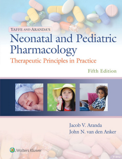 Yaffe and Aranda's Neonatal and Pediatric Pharmacology Therapeutic Principles in Practice 2021 3 volume set