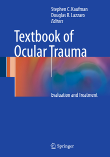 Textbook of Ocular Trauma evaluation and treatment