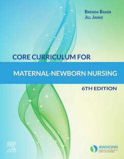 Core Curriculum for Maternal-Newborn Nursing 6th Edition