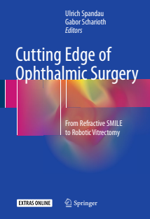 Cutting Edge of Ophthalmic Surgery from refractive smile to robotic vitrectomy