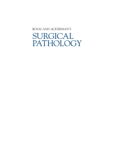 Rosai and Ackerman's Surgical Pathology (2018, Elsevier)