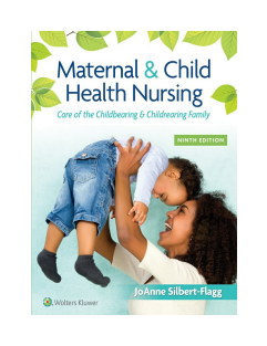 Maternal & Child Health Nursing Care of the Childbearing & Childrearing Family 9th 2022 3 volume set