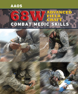 68W Advanced Field Craft Combat Medic Skills Combat Medic Skills 1st Edición